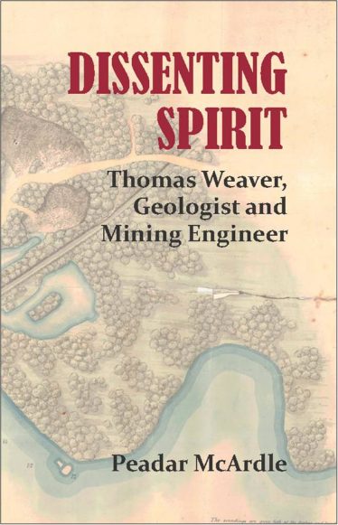 Dissenting Spirit Thomas Weaver, Geologist and Mining Engineer